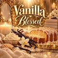 Vanilla Blessed (PRE ORDER)